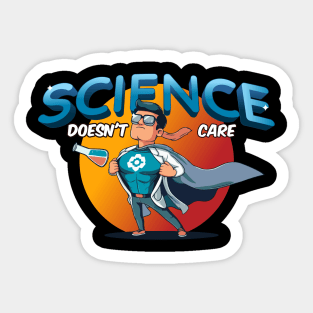 science doesn't care Sticker